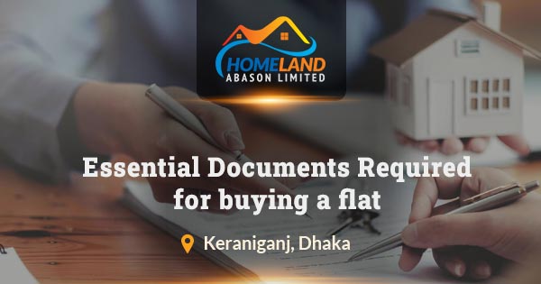Essential documents required for buying a flat in Dhaka